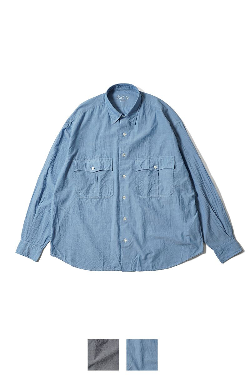 Porter Classic(ポータークラシック)ROLL UP CHAMBRAY SHIRT ロールアップシャンブレーシャツ PC-016-3361