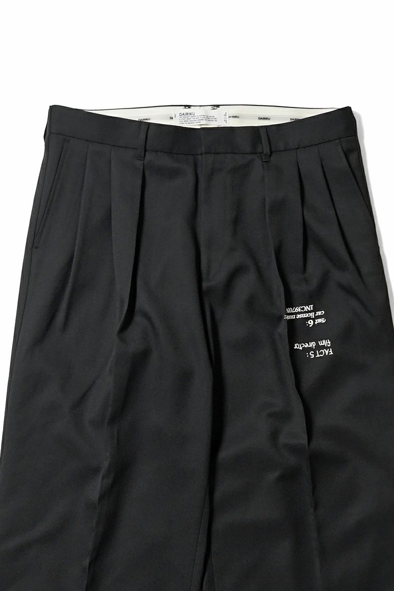 DAIRIKU(ダイリク) "TATTOO" Adjuster Wide Slacks タトゥーアジャスターワイドスラックス 25AW B5
